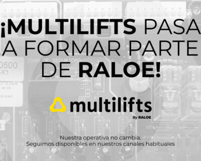 RALOE Y MULTILIFTS SE UNEN PARA SEGUIR CRECIENDO JUNTOS